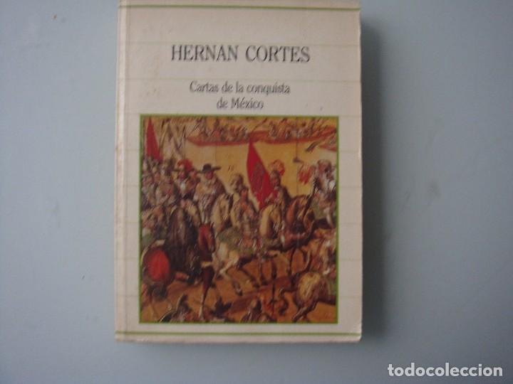 Libros de segunda mano: HERNAN CORTES CARTAS DE LA CONQUISTA DE MEXICO - Foto 1