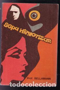 Libros de segunda mano: Sepa hipnotizar, Bellamann - Foto 1