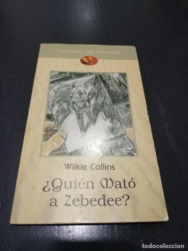 Libros de segunda mano: &iquest;QUIEN MATO A ZEBEDEE?.- WILKIE COLLINS - Foto 1
