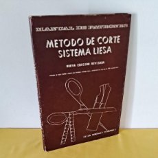 Libros de segunda mano: METODO DE CORTE SISTEMA LIESA (MANUAL DE PATRONES) - NUEVA EDICIÓN REVISADA 1983