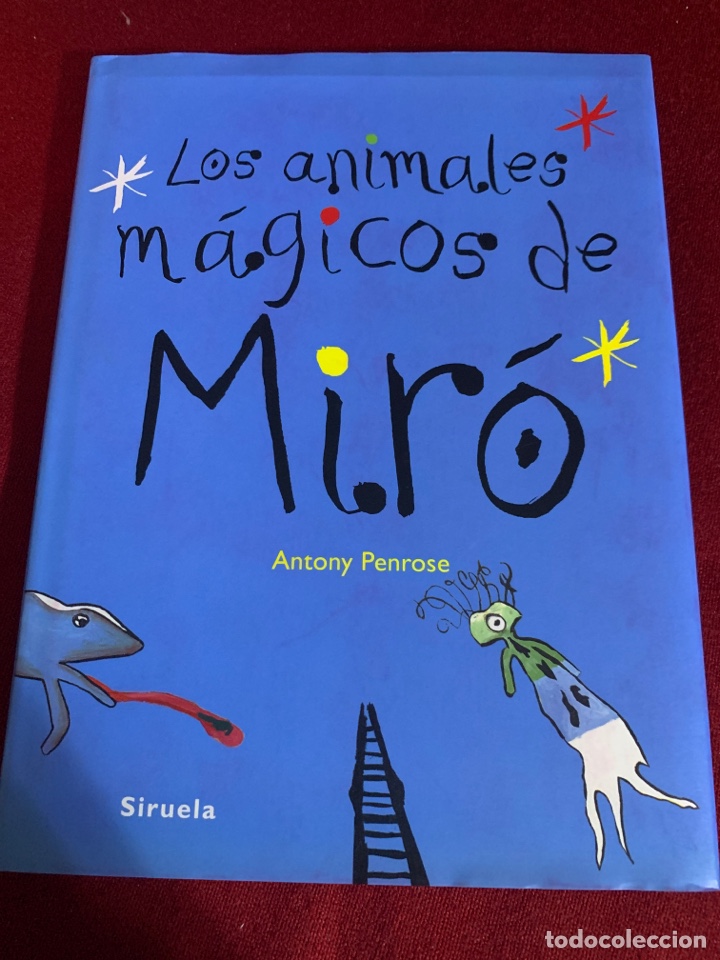 Libri di seconda mano: Los animales m&aacute;gicos de Mir&oacute;. Antony Penrose.
