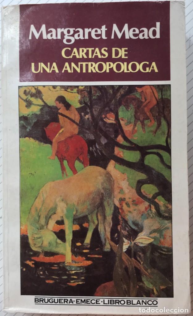 Libros de segunda mano: CARTAS DE UNA ANTROP&Oacute;LOGA- MARGARET MEAD - Foto 1