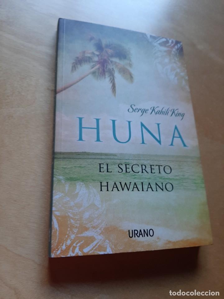 Libros de segunda mano: HUNA - Serge Kahili King - Ediciones Urano 2013 - Foto 3