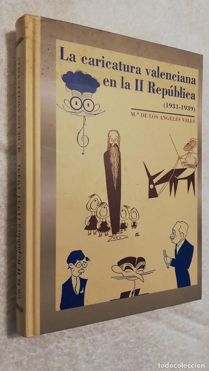 Gebrauchte B&uuml;cher: LA CARICATURA VALENCIANA EN LA SEGUNDA REP&Uacute;BLICA 1931-1939