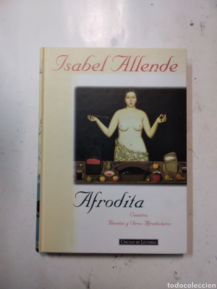 Libros de segunda mano: Isabel Allende, Afrodita, C&iacute;rculo de Lectores - Foto 1