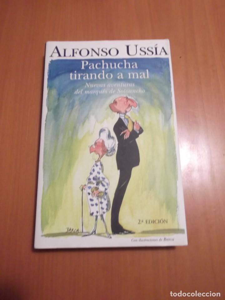 Libros de segunda mano: Pachucha tirando a mal de Alfonso Uss&iacute;a. - Foto 1