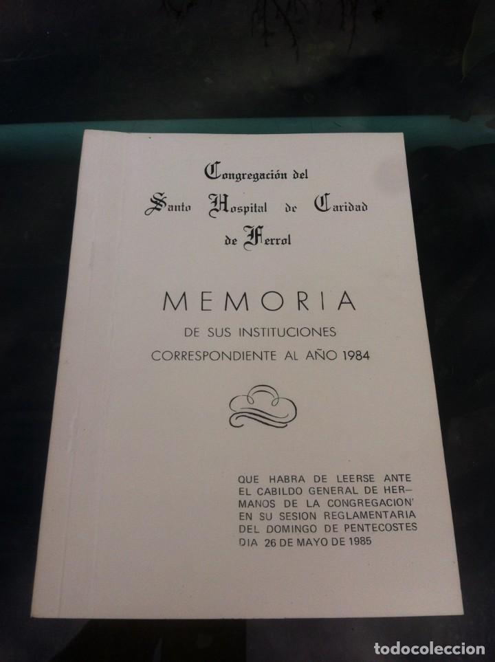 Second hand books: SANTO HOSPITAL DE CARIDAD DE FERROL. MEMORIA A&Ntilde;O 1984