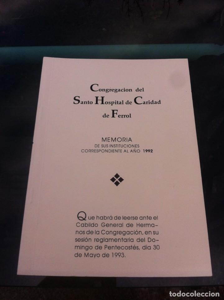 Livres d'occasion: SANTO HOSPITAL DE CARIDAD DE FERROL. MEMORIA A&Ntilde;O 1992