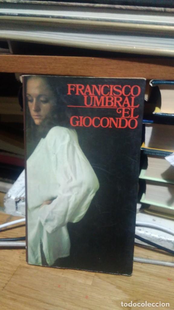 Libros de segunda mano: EL GIOCONDO, FRANCISCO UMBRAL, ED. PLANETA - Foto 1