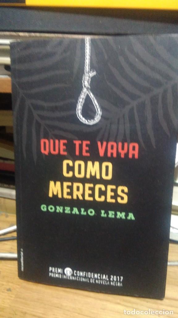Libros de segunda mano: QUE TE VAYA COMO MERECES, GONZALO LEMA, ED. ROCA - Foto 1