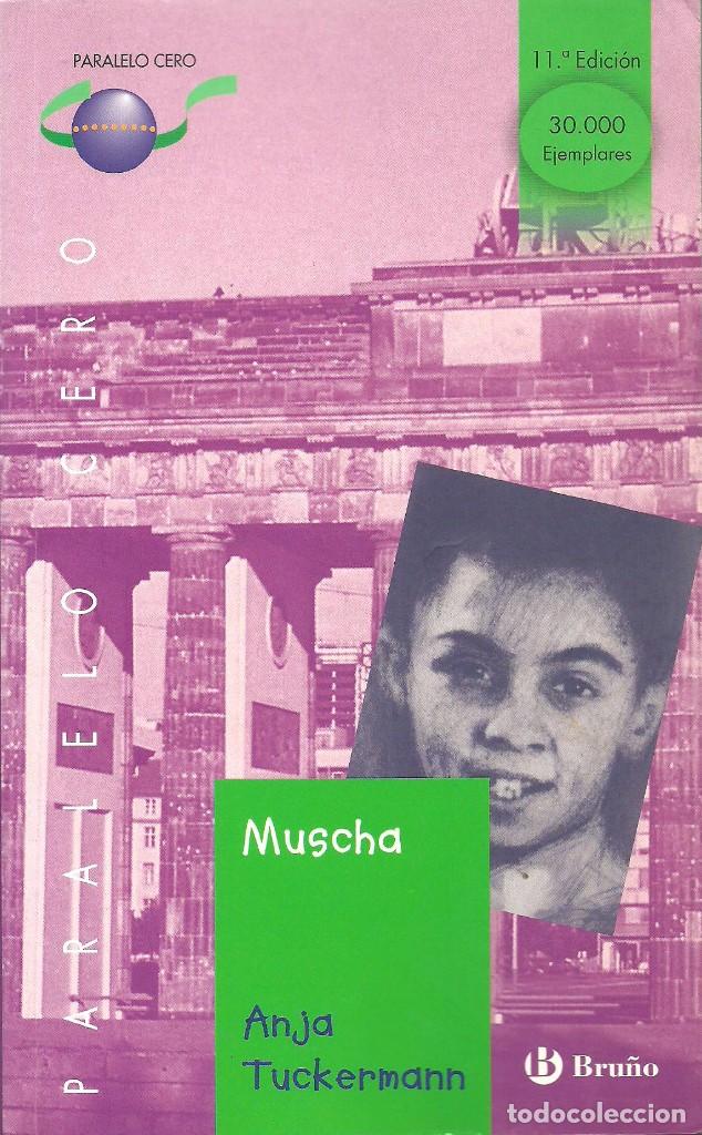 Libros de segunda mano: Muscha - Anja Tuckermann - Paralelo Cero - Bru&ntilde;o - Foto 1