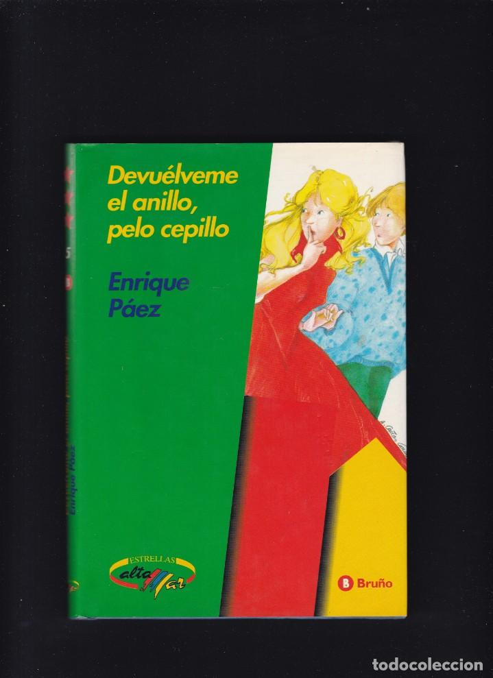 Libros de segunda mano: DEVU&Eacute;LVEME EL ANILLO, PELO CEPILLO - ENRIQUE P&Aacute;EZ - EDICIONES BRU&Ntilde;O 1994 / ILUSTRADO - Foto 1