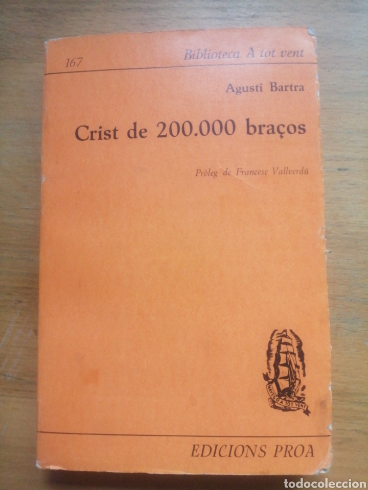 Libros de segunda mano: CRIST DE 200.000 BRA&Ccedil;OS - AGUSTI BARTRA - Foto 1