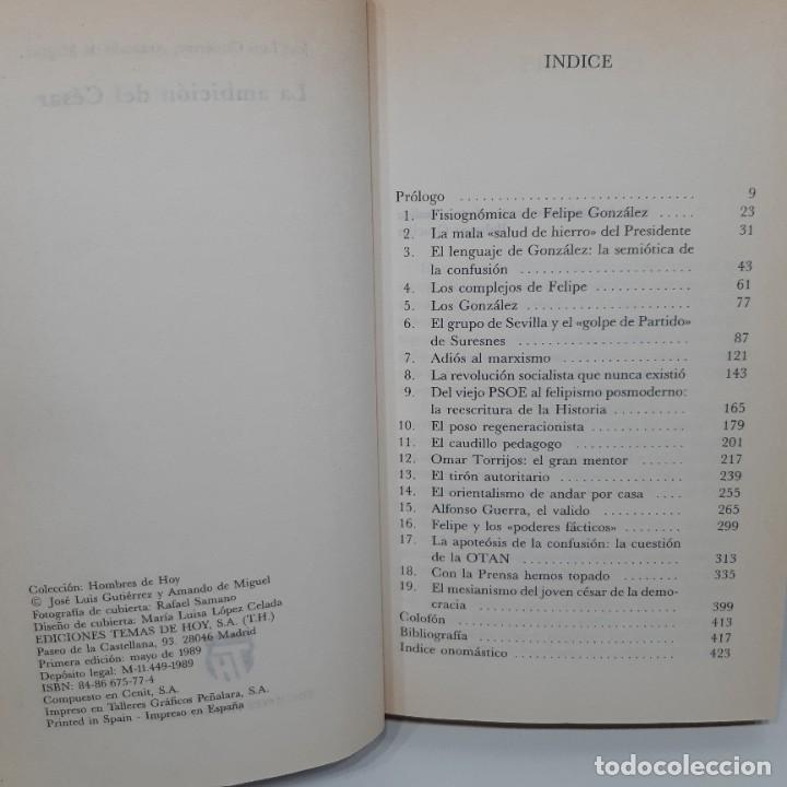 Libros de segunda mano: LIBRO - LA AMBICI&Oacute;N DEL CESAR - JOSE LUIS GUTIERREZ Y AMANDO DE MIGUEL / 15.679 - Foto 3