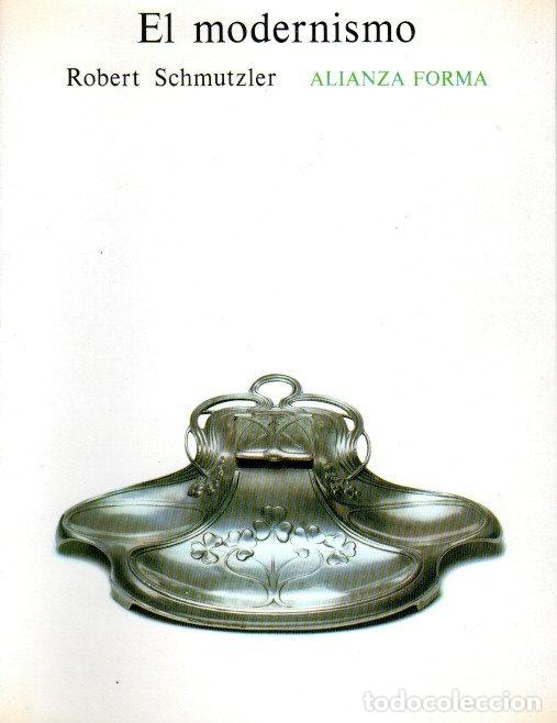 Libros de segunda mano: EL MODERNISMO - ROBERT SCHMUTZLER - Foto 1