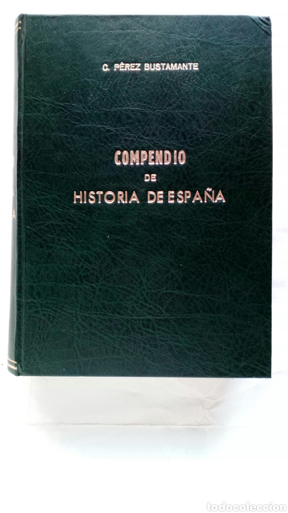 Libros de segunda mano: Compendio de Historia de Espa&ntilde;a. C. P&eacute;rez Bustamante. - Foto 1