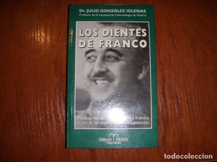 Libros de segunda mano: LIBRO LOS DIENTES DE FRANCO DR JULIO GLEZ IGLESIAS - Foto 1