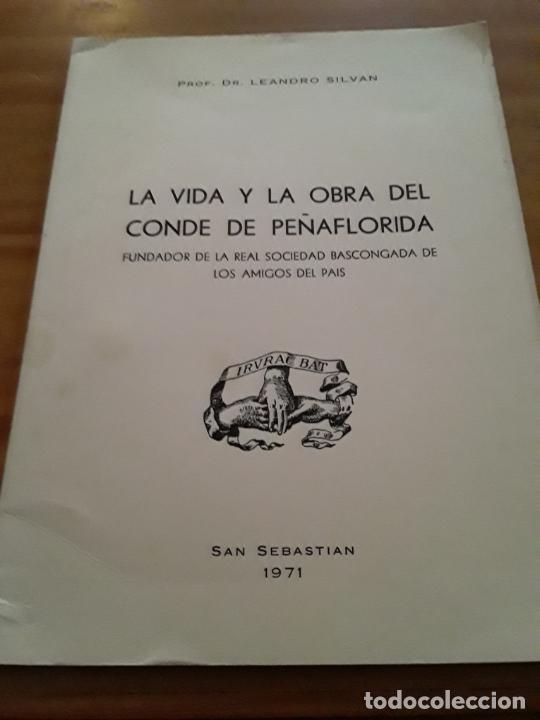 Second hand books: LA VIDA Y LA OBRA DEL CONDE DE PE&Ntilde;AFLORIDA.LEANDRO SILVAN.SAN SEBASTIAN.1971.55 PAG.