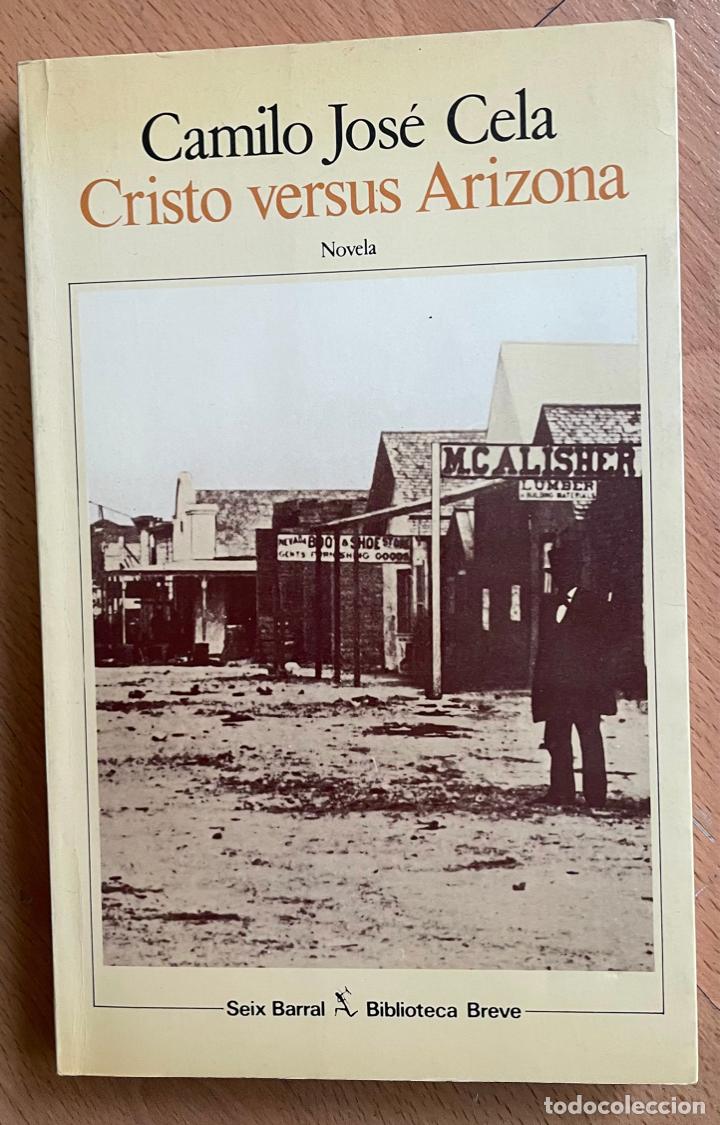 Libros de segunda mano: CRISTO VERSUS ARIZONA, Camilo Jose Cela - Foto 1