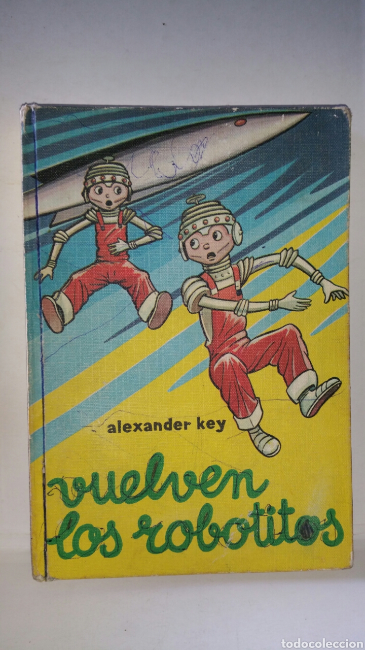 Libros de segunda mano: Vuelven los robotitos. Alexander Key, ediciones Toray, 1967. - Foto 1