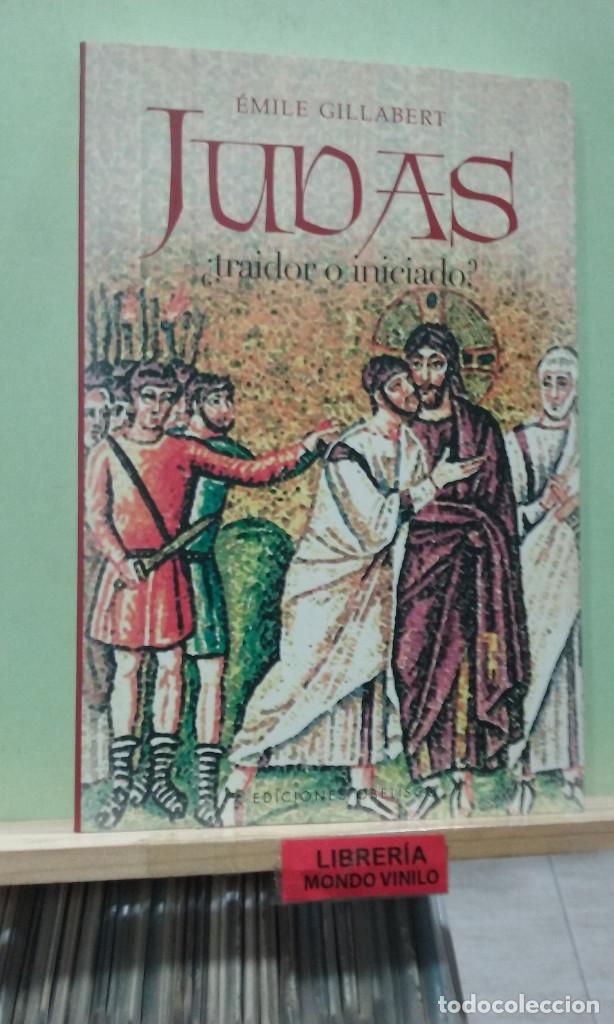 Libros de segunda mano: Judas &iquest;traidor o iniciado?. &Eacute;mile Gillabert - Foto 1