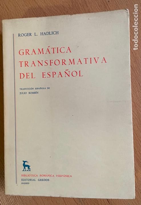 Libros de segunda mano: GRAMATICA TRANSFORMATIVA DEL ESPA&Ntilde;OL, Roger L. Hadlich - Foto 1