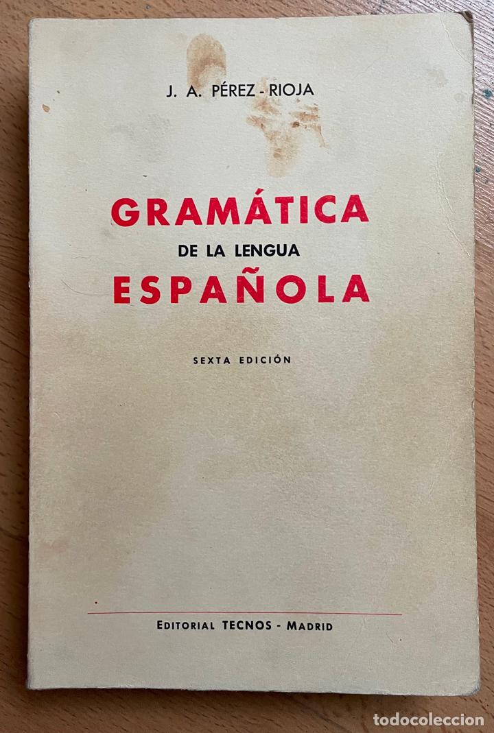 Libros de segunda mano: GRAMATICA DE LA LENGUA ESPA&Ntilde;OLA, J. Perez Rioja - Foto 1