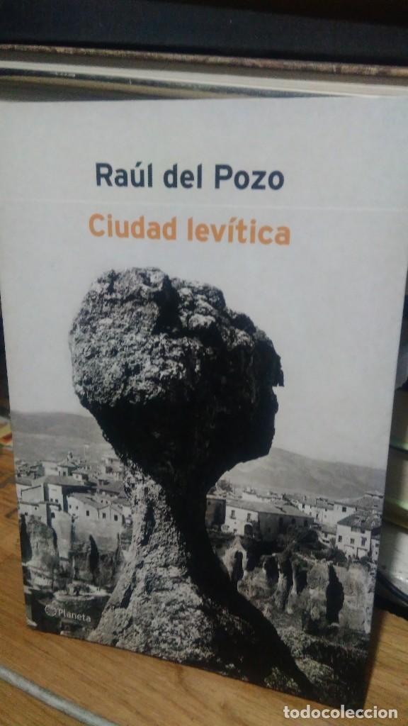 Libros de segunda mano: CIUDAD LEV&Iacute;TICA, RA&Uacute;L POZO, ED. PLANETA - Foto 1