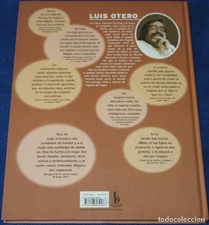 Libros de segunda mano: He aqu&iacute; la esclava del se&ntilde;or - Luis Otero - Ediciones B (2001) - Foto 18
