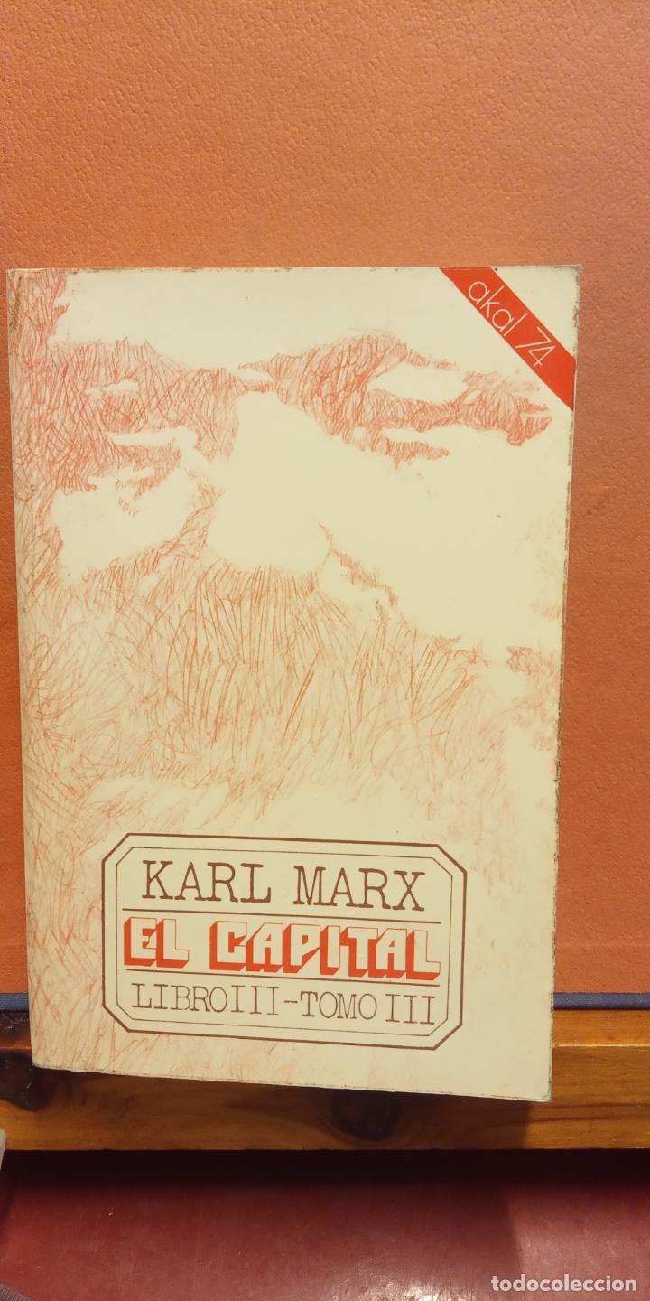 EL CAPITAL. KARL MARX. LIBRO III.EDITORIAL AKAL (Libros de Segunda Mano - Ciencias, Manuales y Oficios - Otros)