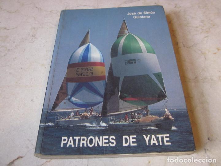 Libros de segunda mano: JOSE DE SIMON QUINTANA - PATRONES DE YATE - 1990 - Foto 1