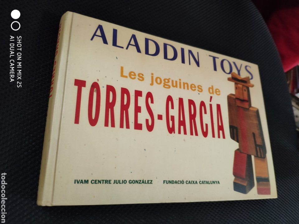 ALADDIN TOYS. LES JOGUINES DE TORRES-GARCÍA. CATÁLOGO EXPOSICIÓN IVAM. VALENCIA, 1998 (Libros de Segunda Mano - Bellas artes, ocio y coleccionismo - Otros)