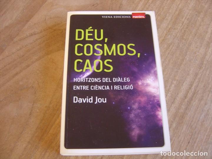 Libros de segunda mano: D&Eacute;U, COSMOS, CAOS. DAVID JOU. VIENA EDICIONS. 2011 - Foto 1