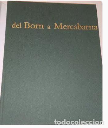 Libros de segunda mano: DEL BORN A MERCABARNA - ANTONI BOADA - Foto 2