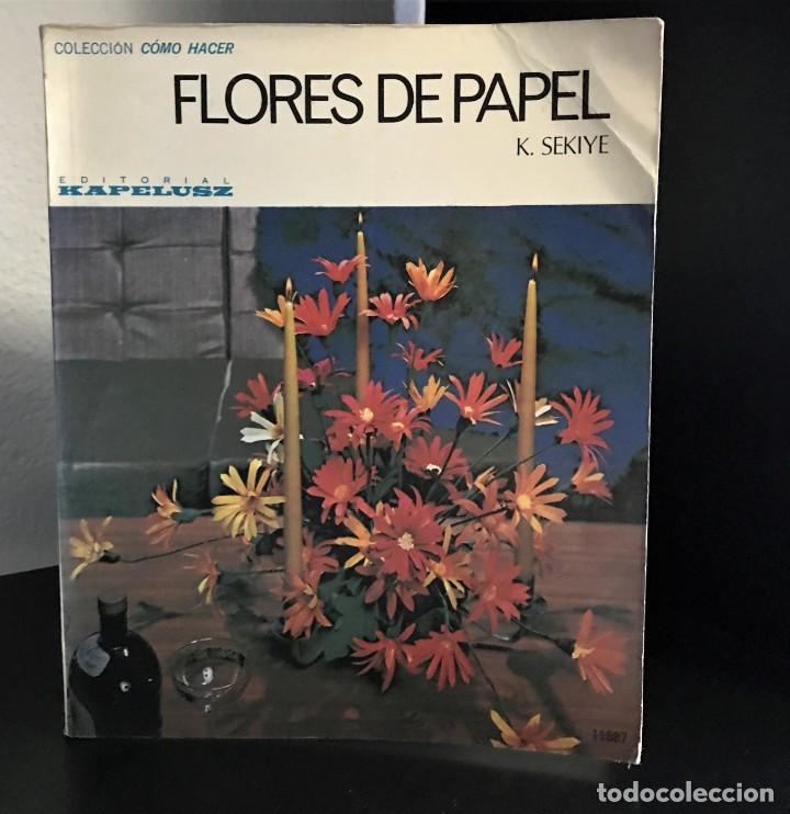 Libros de segunda mano: Flores de Papel de Kiyo Sekiye - Foto 1