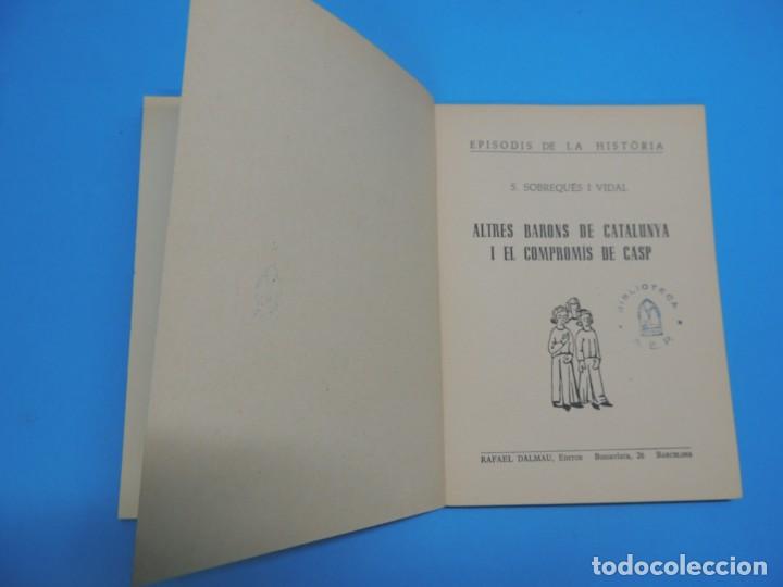Libros de segunda mano: ALTRES BARONS DE CATALUNYA I EL COMPROM&Iacute;S DE CASP.- S. SOBREQUES I VIDAL - Foto 3