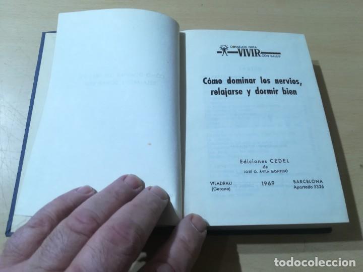 Libros de segunda mano: COMO DOMINAR LOS NERVIOS, RELAJARSE Y DORMIR BIEN / CEDEL / / AL23 - Foto 3