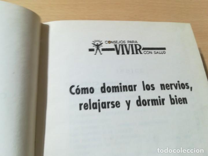 Libros de segunda mano: COMO DOMINAR LOS NERVIOS, RELAJARSE Y DORMIR BIEN / CEDEL / / AL23 - Foto 4