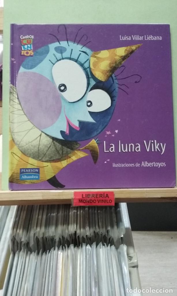 Libros de segunda mano: La luna Viky. Luisa Villar Li&eacute;bana - Foto 1
