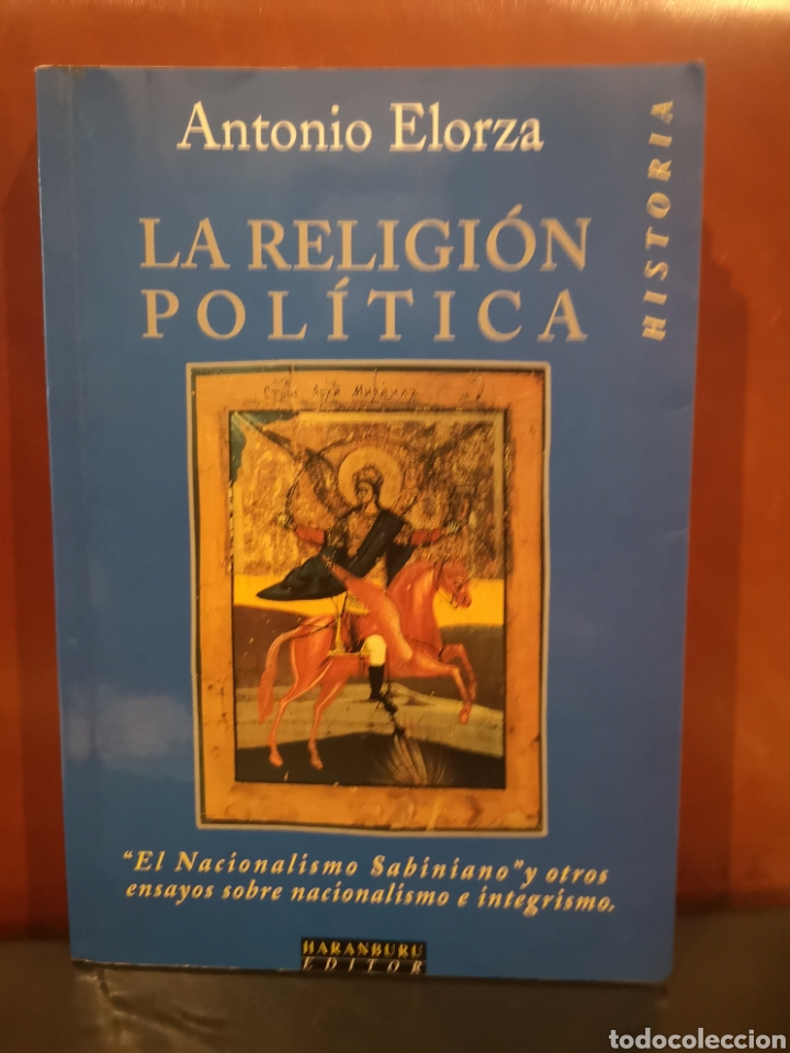 Libros de segunda mano: La religi&oacute;n pol&iacute;tica. Elorza. - Foto 1