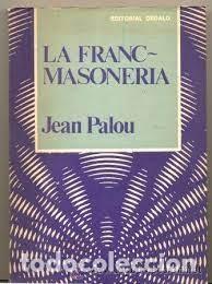 Libros de segunda mano: la francmasoneria Jean Palou - Foto 1