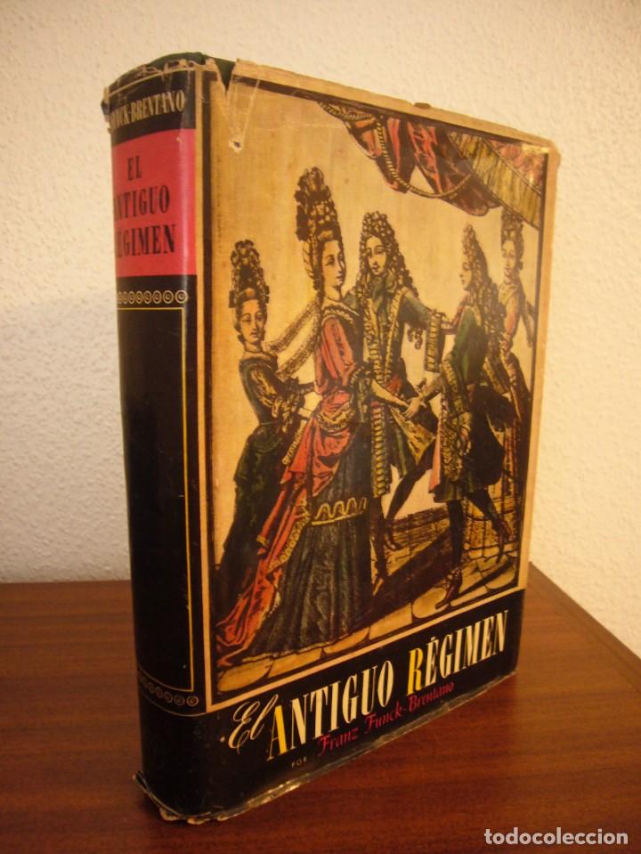 FRANTZ FUNCK-BRENTANO: EL ANTIGUO RÉGIMEN (DESTINO, 1953) TELA CON SOBRECUBIERTA (Libros de Segunda Mano - Historia - Otros)