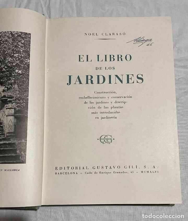 Libros de segunda mano: NOEL CLARASO . EL LIBRO DE LOS JARDINES . BARCELONA , GILLI , 1946 . - Foto 3