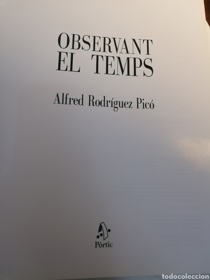 Libros de segunda mano: OBSERVANT EL TEMPS (ALFRED RODR&Iacute;GUEZ PIC&Oacute;) - Foto 2