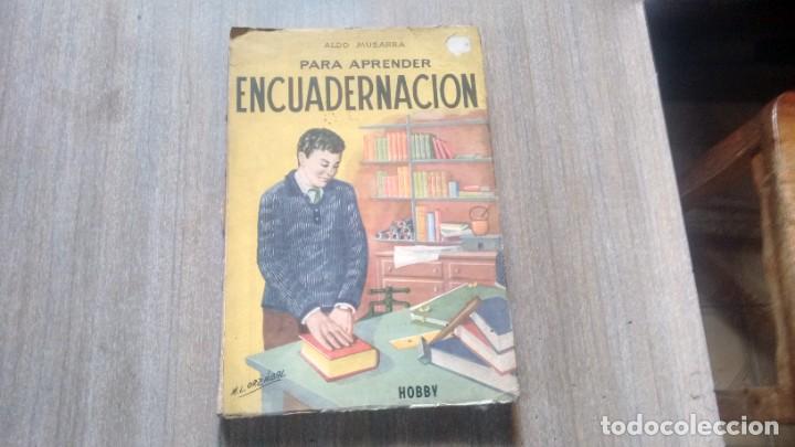 Libros de segunda mano: ALDO MUSARRA - PARA APRENDER ENCUADERNACION - Foto 1