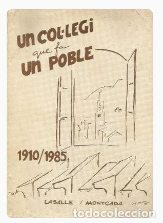 Gebrauchte B&uuml;cher: UN COL&middot;LEGI QUE FA UN POBLE 1910/1985 LASALLE MONTCADA