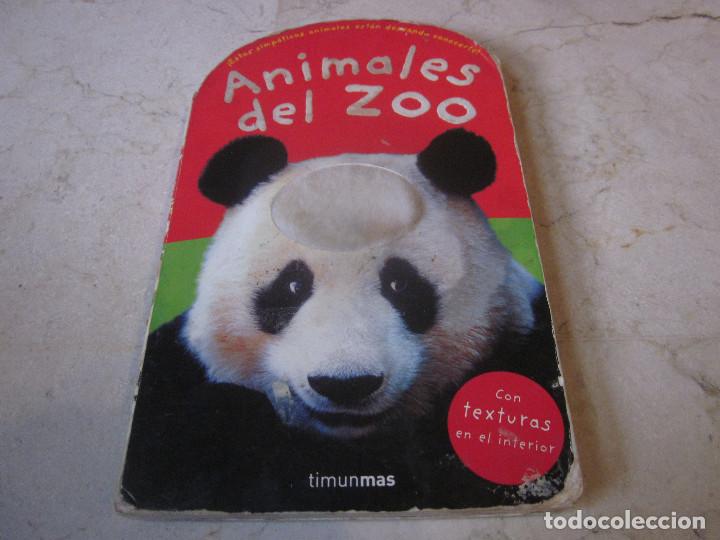 Libros de segunda mano: ANIMALES DEL ZOO - CON TEXTURAS EN EL INTERIOR - TIMUNMAS 2006 - Foto 1