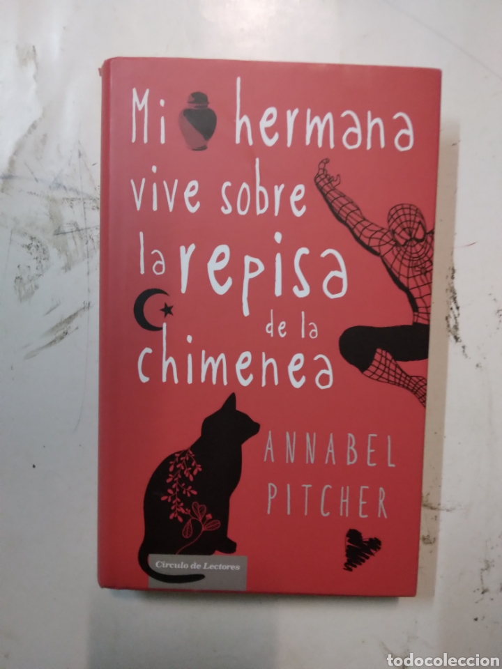 Libros de segunda mano: Mi hermana vive sobre la repisa de la chimenea, Anabel Pitcher, C&iacute;rculo de Lectores - Foto 1