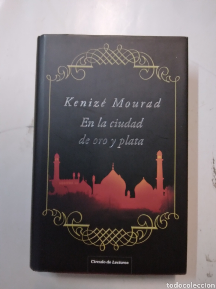Libros de segunda mano: Kennedy Mourad, En la ciudad de oro y plata , C&iacute;rculo de Lectores - Foto 1