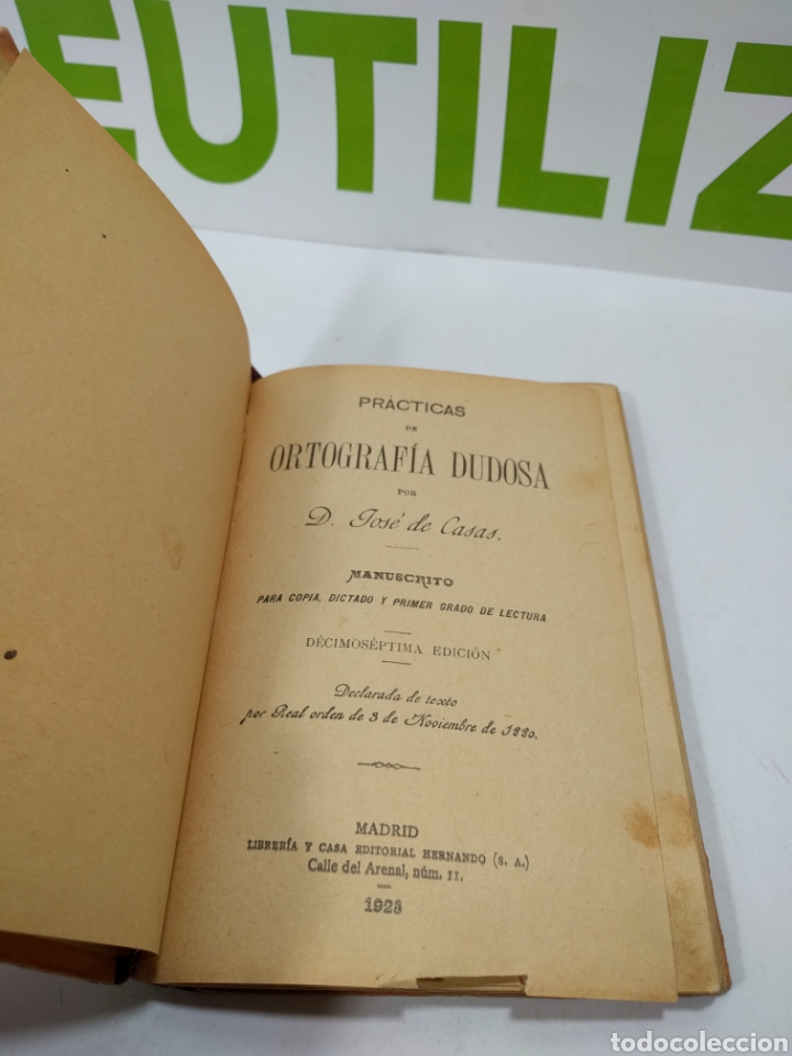 Libros de segunda mano: Pr&aacute;cticas de ortograf&iacute;a dudosa. D Jos&eacute; de casas. Madrid 1925. - Foto 4